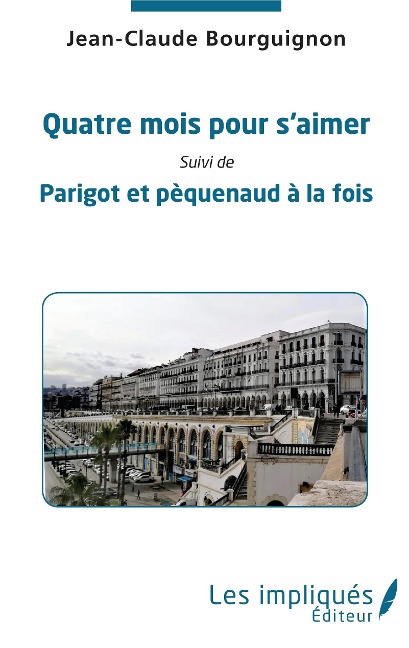 Quatre mois pour s'aimer - Bourguignon