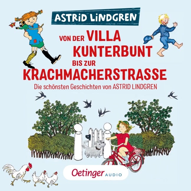 Von der Villa Kunterbunt bis zur Krachmacherstraße - Astrid Lindgren