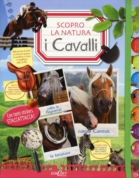 I cavalli. Scopro la natura. Con adesivi - 