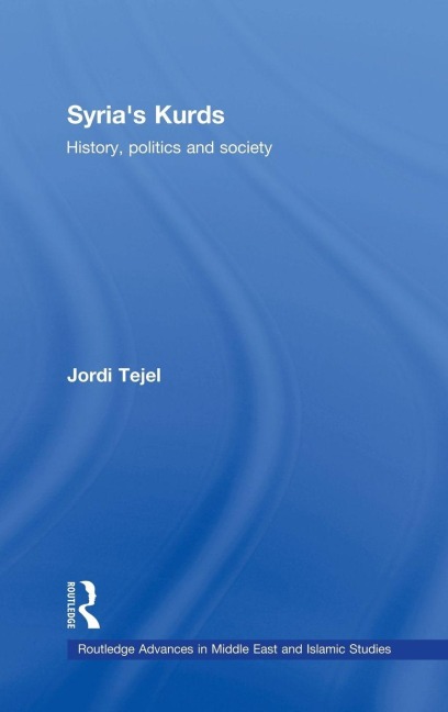 Syria's Kurds - Jordi Tejel