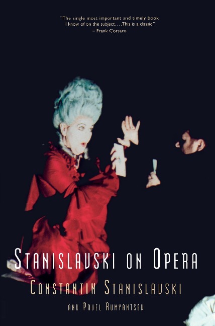 Stanislavski On Opera - Constantin Stanislavski, Pavel Rumyantsev