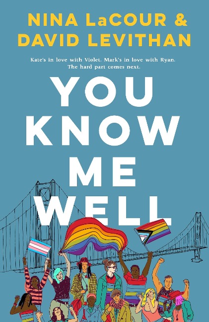 You Know Me Well - Nina Lacour, David Levithan
