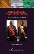 Cover-Bild zum Titel 'One republic, Two Presidents' von 'Lou Amanan Hélène Dandi'
