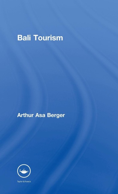 Bali Tourism - Arthur Asa Berger