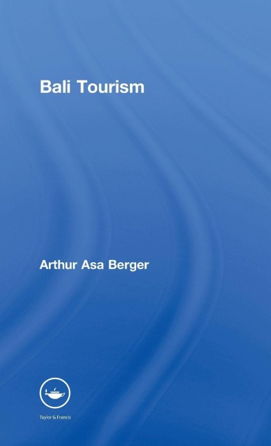 Bali Tourism - Arthur Asa Berger
