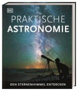 Cover-Bild zum Titel 'Praktische Astronomie. Den Sternenhimmel entdecken' von 'Anton Vamplew, Will Gater'