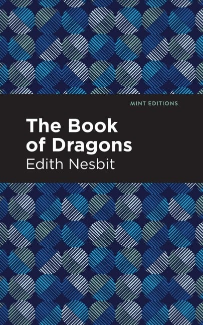 The Book of Dragons - Edith Nesbit