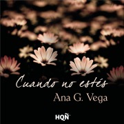 Cover-Bild zum Titel 'Cuando no estés' von 'Ana G. Vega'