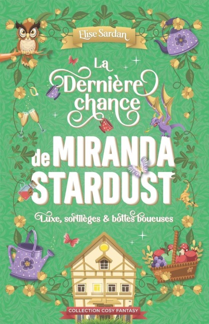 La dernière chance de Miranda Stardust - Élise Sardan