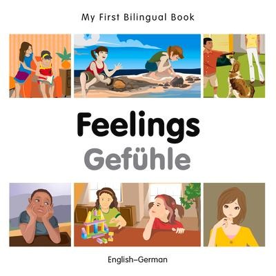 My First Bilingual Book - Feelings (English-German) - Milet Publishing