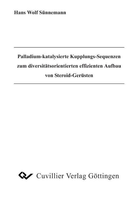 Palladium-katalysierte Kupplungs-Sequenzen zum divesitäts-orientierten effizienten Aufbau von Steroid-Gerüsten - 