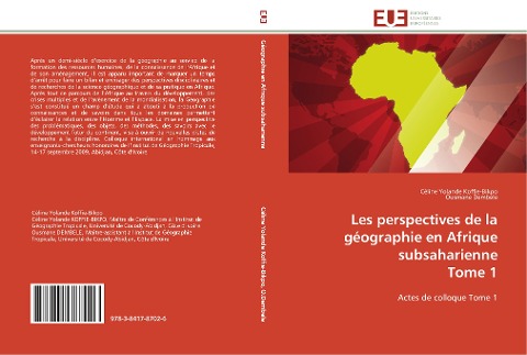 Les perspectives de la géographie en Afrique subsaharienne Tome 1 - Celine Yolande Koffie-Bikpo, Ousmane Dembele