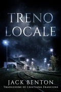 Cover-Bild zum Titel 'Treno Locale' von 'Jack Benton'