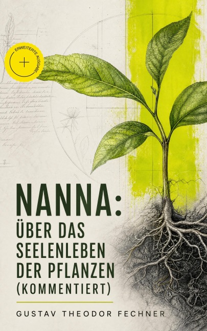 Nanna: Über das Seelenleben der Pflanzen (Kommentiert) - Gustav Theodor Fechner