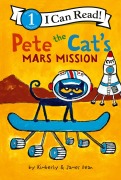 Cover-Bild zum Titel 'Pete the Cat's Mars Mission' von 'James Dean, Kimberly Dean'
