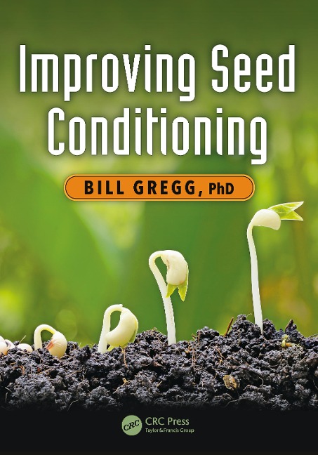 Improving Seed Conditioning - Bill Gregg