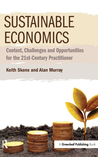 Sustainable Economics - Keith Skene, Alan Murray