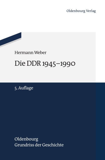 Die DDR 1945-1990 - Hermann Weber