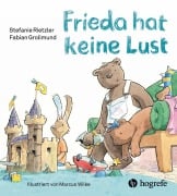 Cover-Bild zum Titel 'Frieda hat keine Lust' von 'Stefanie Rietzler, Fabian Grolimund'