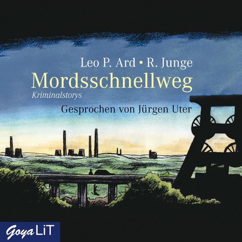 Mordsschnellweg - Leo P. Ard, Reinhard Junge