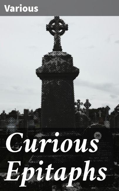 Curious Epitaphs - Various