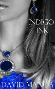 Indigo Ink - David Manoa