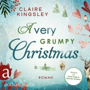 Cover-Bild zum Titel 'A very grumpy Christmas' von 'Claire Kingsley'