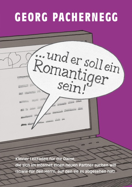 "... und er soll ein Romantiger sein!" - Georg Pachernegg