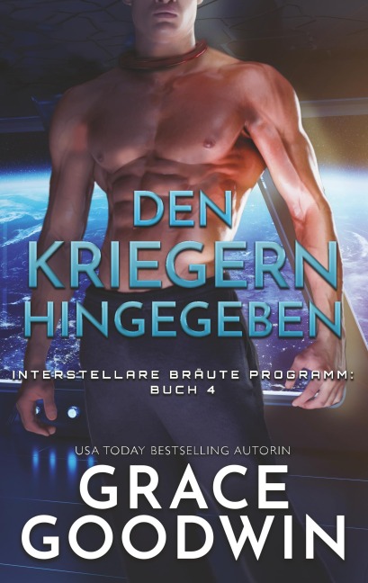 Den Kriegern hingegeben - Grace Goodwin