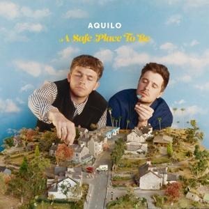 A Safe Place To Be - Aquilo