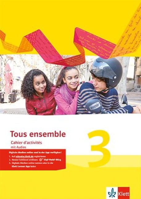 Tous ensemble 3. Cahier d'activités mit Audios 3. Lernjahr - 