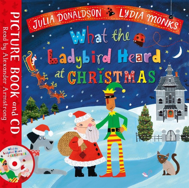 What the Ladybird Heard at Christmas - Julia Donaldson