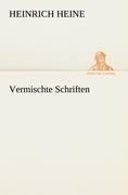 Vermischte Schriften - Heinrich Heine