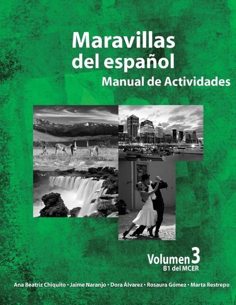 Maravillas del Espanol - Manual de Actividades - Jaime Alberto Naranjo, Dora Alvarez, Maria Rosaura Gomez