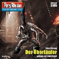Cover-Bild zum Titel 'Perry Rhodan 3195: Der Überläufer' von 'Robert Corvus'