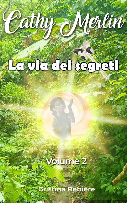 La via dei segreti - Cristina Rebiere