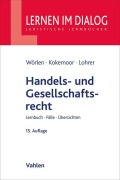 Cover-Bild zum Titel 'Handels- und Gesellschaftsrecht' von 'Rainer Wörlen, Stefan Lohrer, Axel Kokemoor'