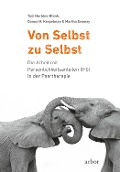 Cover-Bild zum Titel 'Von Selbst zu Selbst' von 'Toni Herbine-Blank, Donna M. Kerpelman, Martha Sweezy'