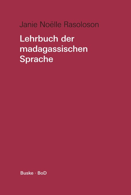Lehrbuch der madagassischen Sprache - Janie Noëlle Rasoloson