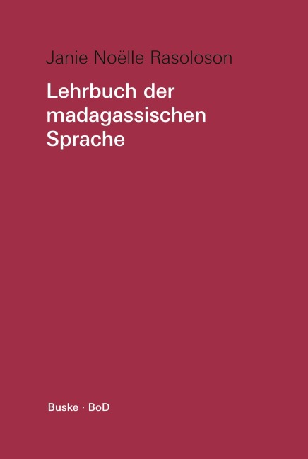 Lehrbuch der madagassischen Sprache - Janie Noëlle Rasoloson