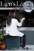 Cover-Bild zum Titel 'Lyon's Legacy (Catalyst Chronicles, #1)' von 'Sandra Ulbrich Almazan'