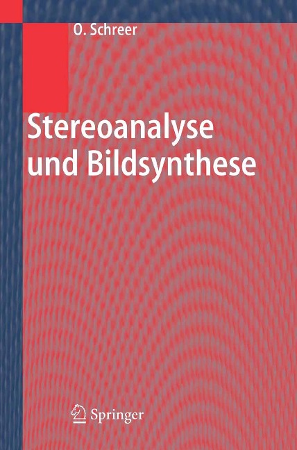 Stereoanalyse und Bildsynthese - O. Schreer