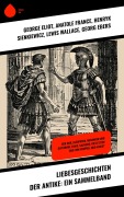Cover-Bild zum Titel 'Liebesgeschichten der Antike: Ein Sammelband' von 'George Eliot, Anatole France, Henryk Sienkiewicz, Lewis Wallace, Georg Ebers'