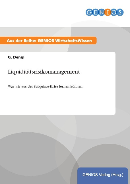 Liquiditätsrisikomanagement - G. Dengl