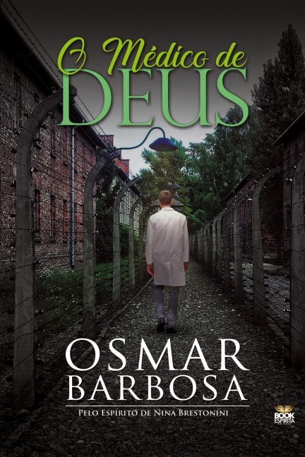 O MÉDICO DE DEUS - Osmar Barbosa