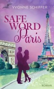 Cover-Bild zum Titel 'Safeword Paris' von 'Yvonne Schiffer'