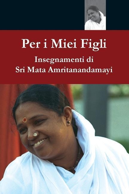 Per I Miei Figli - Sri Mata Amritanandamayi Devi