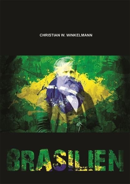 Brasilien - Christian W. Winkelmann