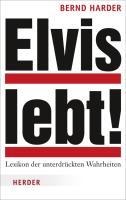 Elvis lebt - Bernd Harder