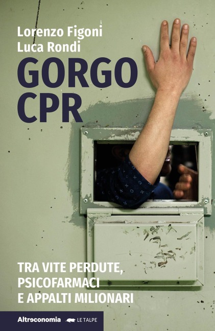 Gorgo Cpr. Tra vite perdute, psicofarmaci e appalti milionari - Lorenzo Figoni, Luca Rondi